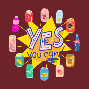 Yes You Can T-Shirt