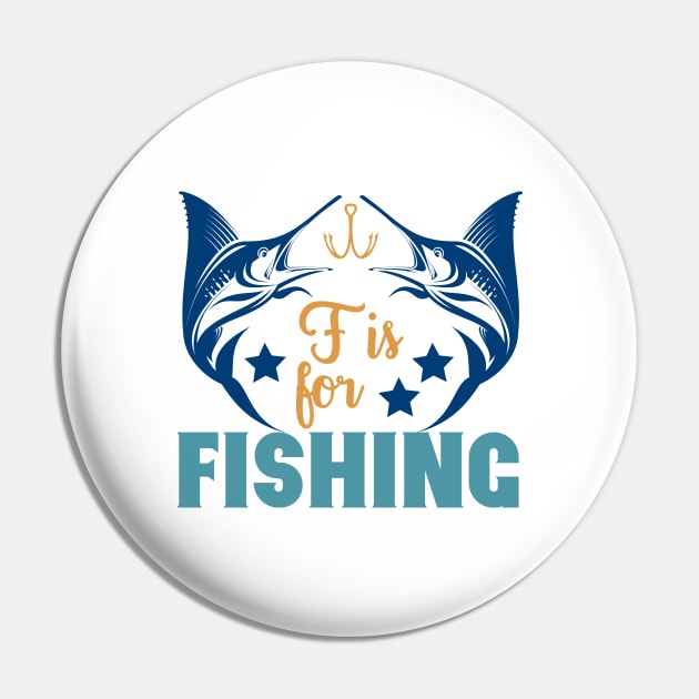 F is for Fishing Summer Hobby Professional Fisherman For Dads Pin by anijnas