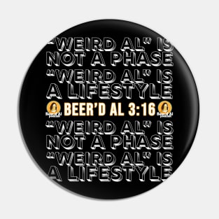 Beer'd Al 3:16 Pin