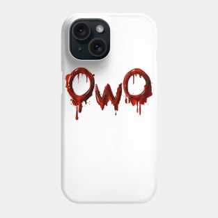 Bloody OwO Phone Case