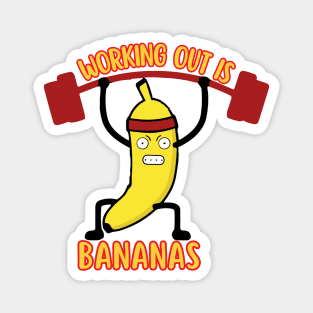 Working Out Is Bananas Funny Banana Lifting Weight Magnet