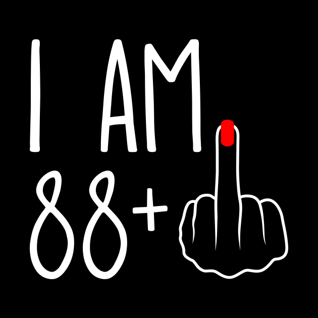 Vintage 89th Birthday I Am 88 Plus 1 Middle Finger by ErikBowmanDesigns