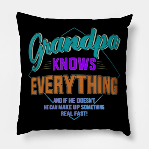 Grandpa knows everything Pillow by Dreamsbabe