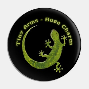 Tiny Arms - Huge Charm, Cute Gecko Illustration Pin