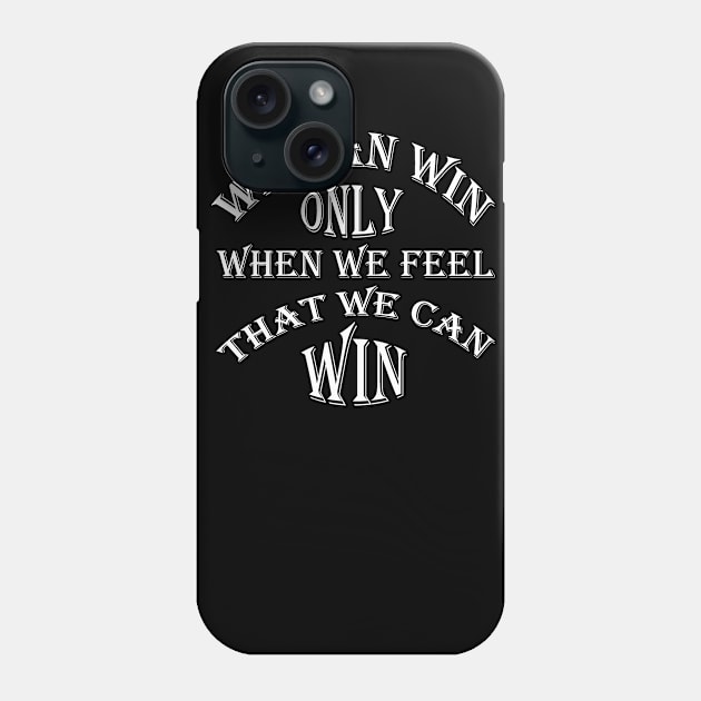 only win Phone Case by paulashish