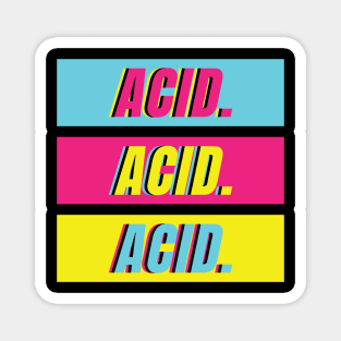 Techno Acid Style Magnet