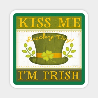 Kiss me its my lucky day Magnet