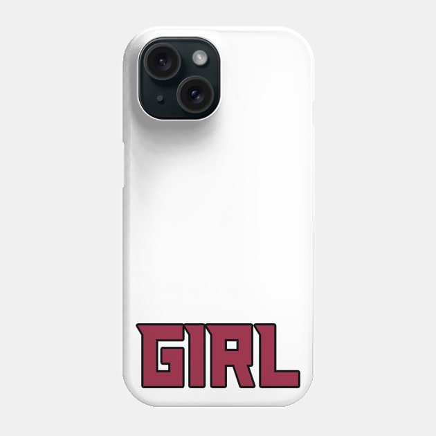 Arizona GIRL!!! Phone Case by OffesniveLine