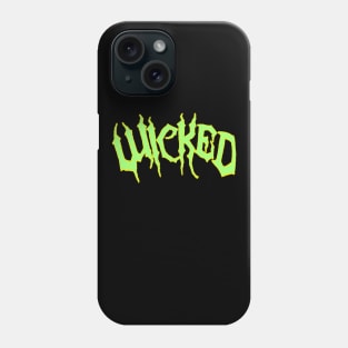 WICKED Phone Case