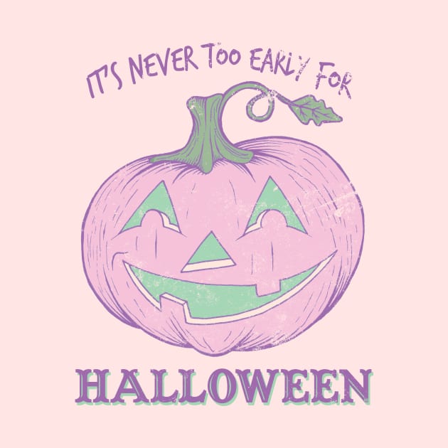 Never Too Early For Halloween - Vintage Pumpkin by FatCatSwagger