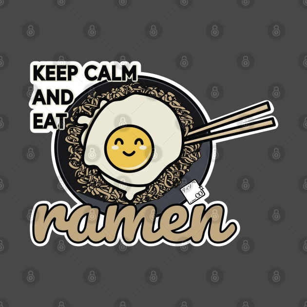 Keep Calm and Eat Ramen by Disocodesigns