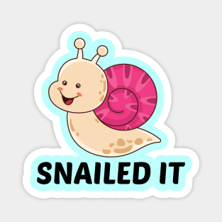 Snailed It - Snail Pun Magnet