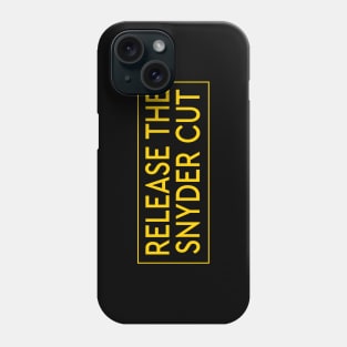 RELEASE THE SNYDER CUT - YELLOW TEXT Phone Case