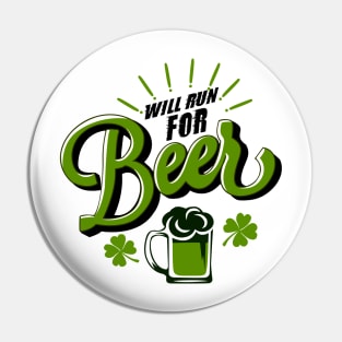 Will Run For Beer St Patricks Pin