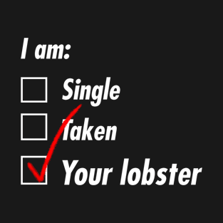 Single Taken Lobster T-Shirt