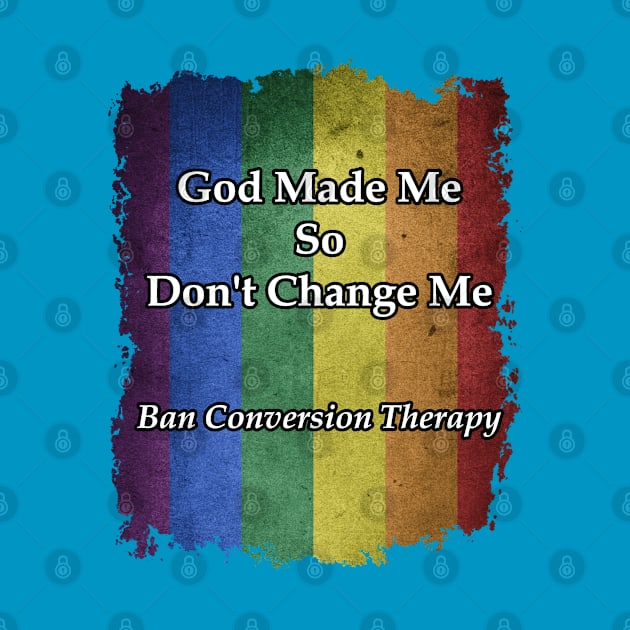 Ban Conversion Therapy LGBTQ Supporter by Mindseye222