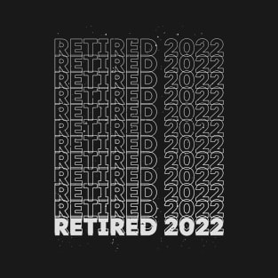 Retired 2022 | Minimalist Typographic Vibe T-Shirt