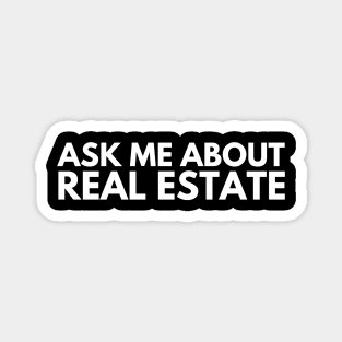 Ask Me About Real Estate Magnet