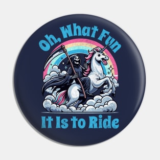 Oh What Fun It Is to Ride - Grim Reaper Unicorn on Rainbow Clouds Pin