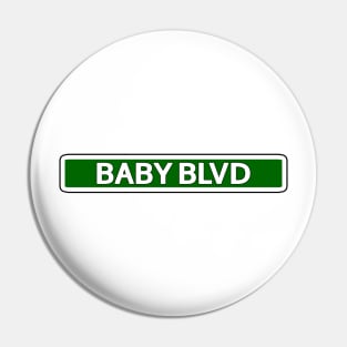 Baby Blvd Street Sign Pin