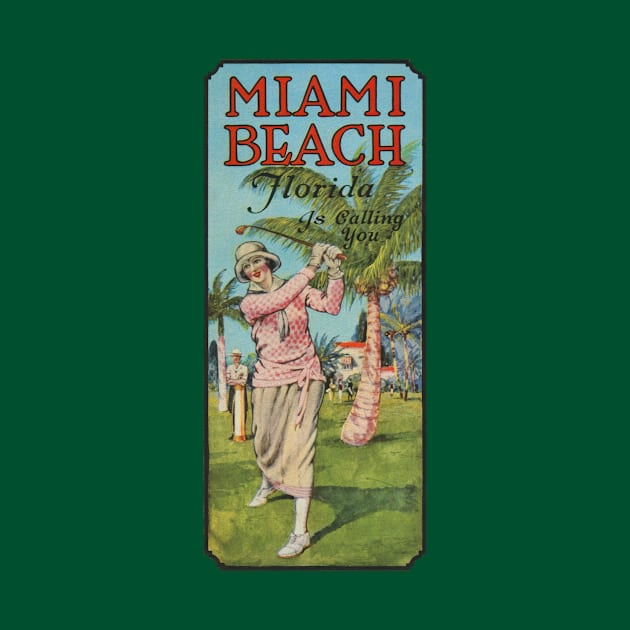 Miami Beach Florida is Calling You - 1924 Lady Golfer Poster by MatchbookGraphics