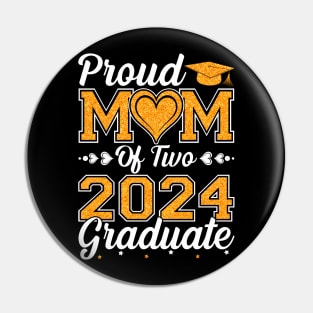 Proud Mom Of Two 2024 Graduate Senior Graduation Pin