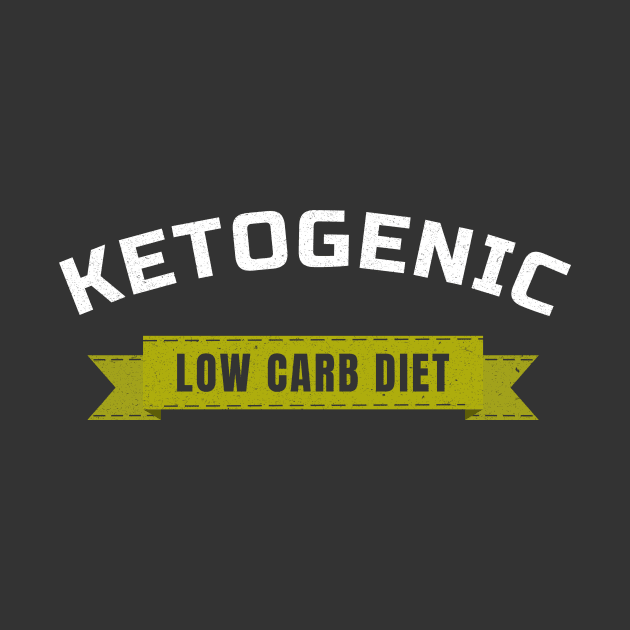 Ketogenic - Low Carb Diet - Ketosis by Ketogenic Merch