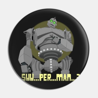 Iron Giant - Suu Per Man? Pin