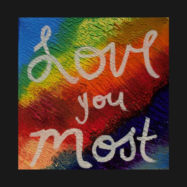 Love You Most by Big Hue Art