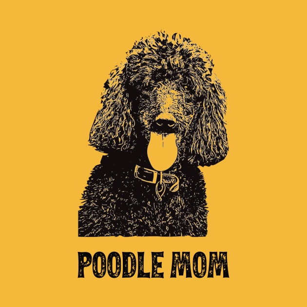 Poodle Mom - Poodle Mom by DoggyStyles
