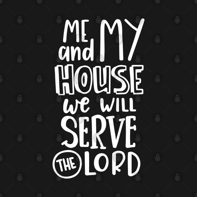 me my house we will serve lord by peace and love