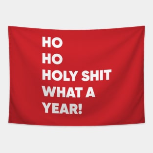 Ho Ho Holy Shit What a Year! Funny Christmas 2020 Tapestry