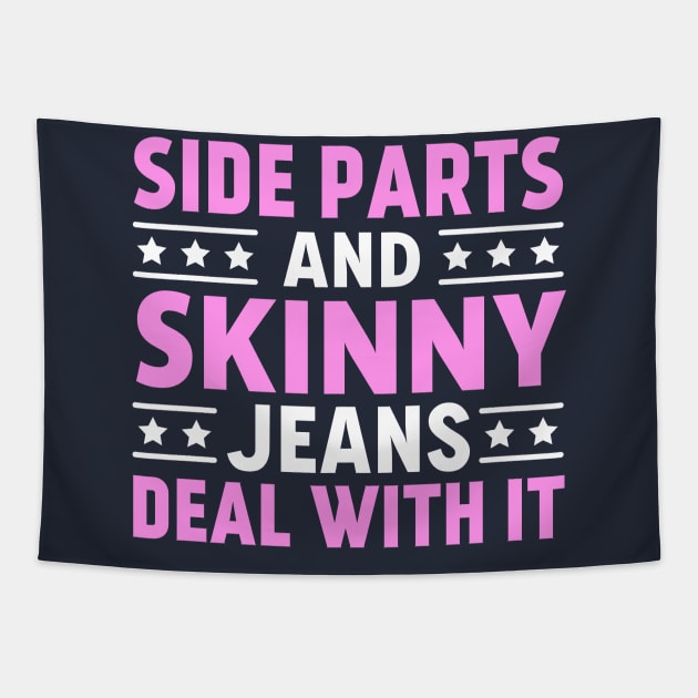 Side Parts and Skinny Jeans Deal With It Tapestry by TheDesignDepot