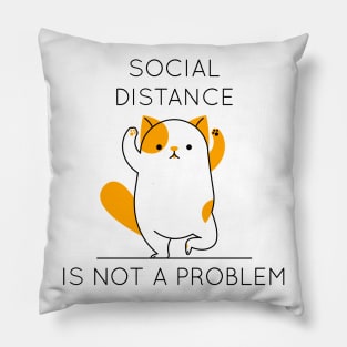 Social distance is not a problem Pillow