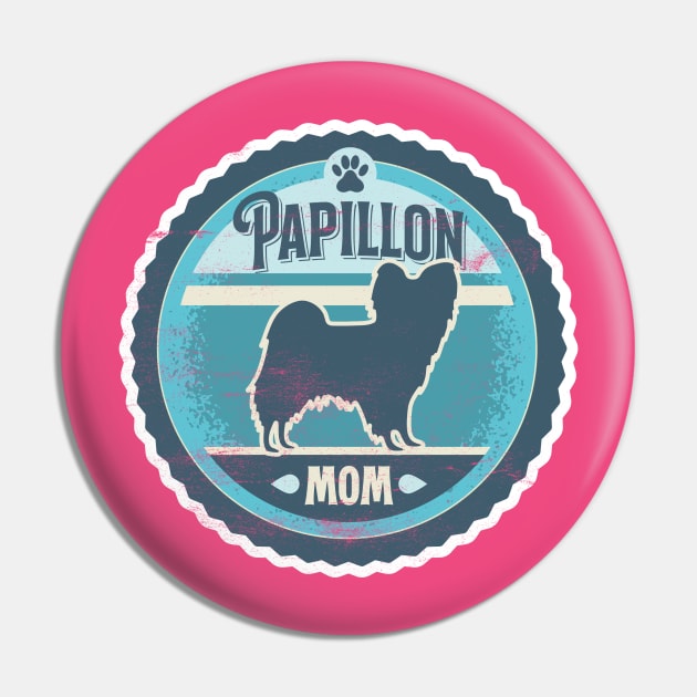 Papillon Mom - Distressed Butterfly Dog Silhouette Design Pin by DoggyStyles