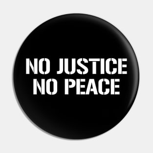 No Justice No Peace Pin