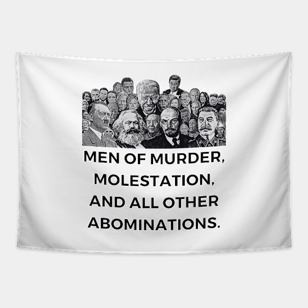 Men of Murder, Molestation, and All Other Abominations Tapestry by MindBoggling