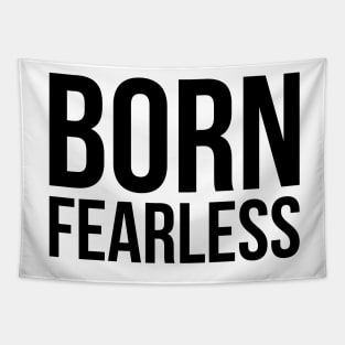 Born Fearless Tapestry