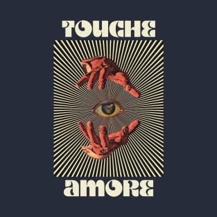 Hand Eyes Touche Amore T-Shirt