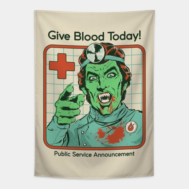 Give Blood Today Tapestry by Steven Rhodes