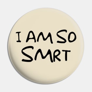 S-M-R-T Pin