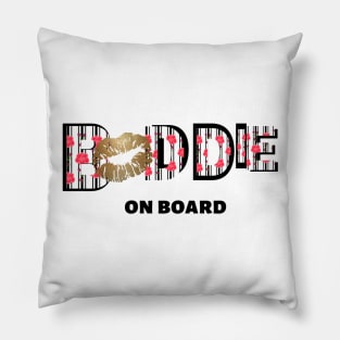 Baddie On Board Pillow