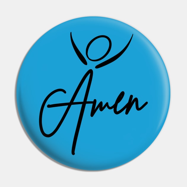 Amen Praise God Pin by PacPrintwear8