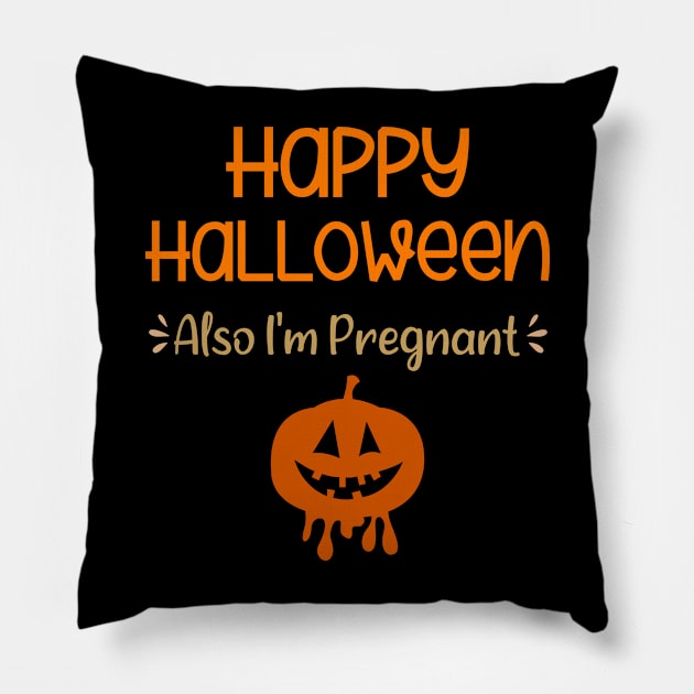 Happy Halloween Also I'm Pregnant Pregnancy Announcement Pillow by Shop design