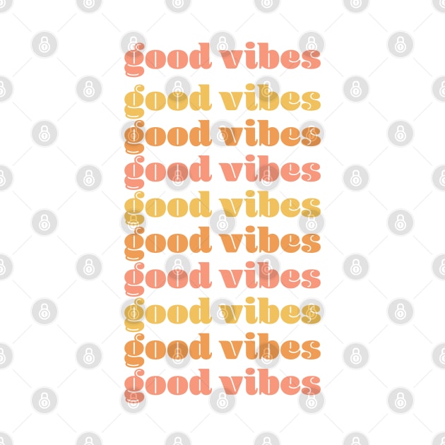 Good vibes by Kamaloca