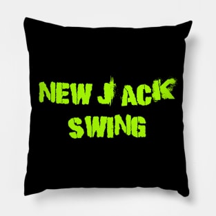 New jack swing Pillow