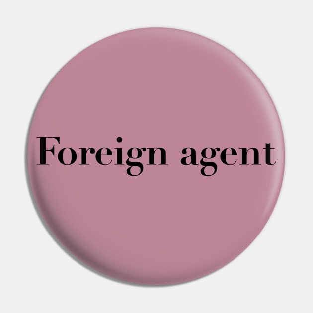 Foreign agent Pin by shikita_a