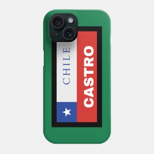Castro City in Chilean Flag Phone Case