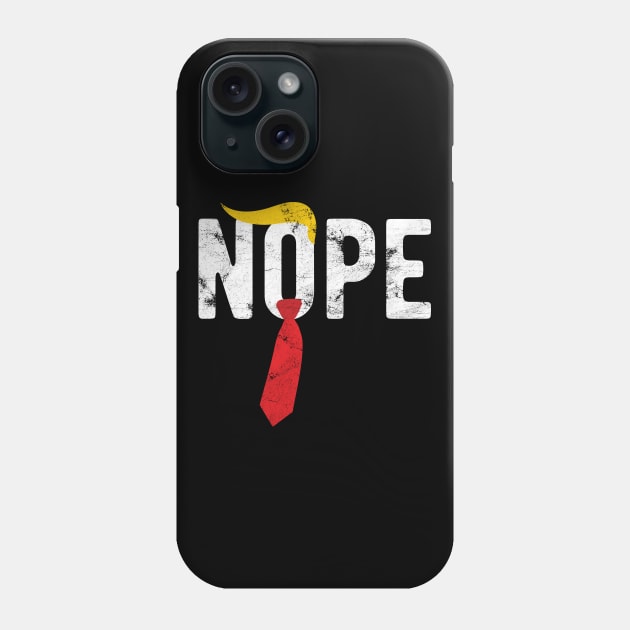 Nope Trump nope election vote Phone Case by Gaming champion