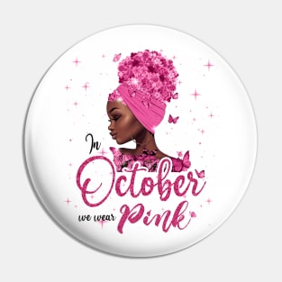 In October We Wear Pink Ribbon Breast Cancer Awareness Pin